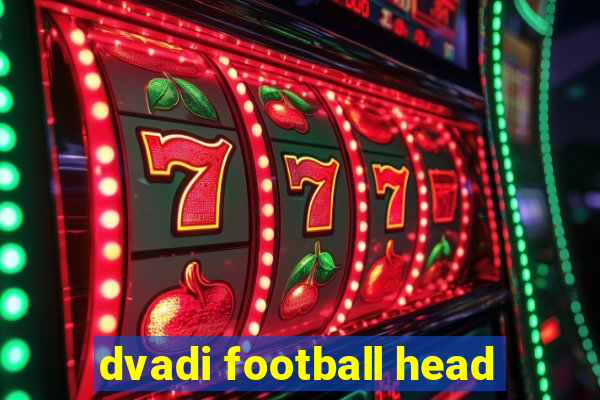 dvadi football head